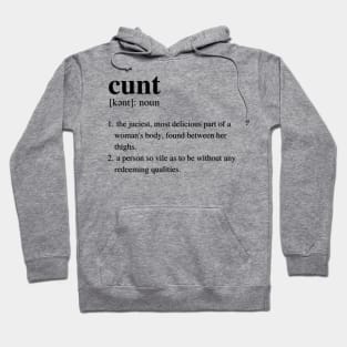Cunt Definition | Pussy | Vagina Hoodie